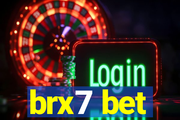 brx7 bet